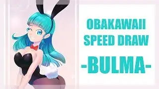 Obakawaii Speed Draws - Bunny Bulma - Fanart