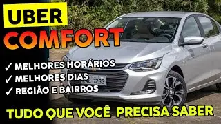 Tudo sobre UBER COMFORT MELHORES HORÁRIOS, DIAS e ESTRATÉGIA (tudo que você precisa saber)