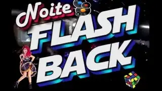 Noite Flashback e Rosana - A Diva dos Anos 80
