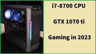 i7-8700 & GTX 1070 ti GAMING in 2023 [budget series E:41]