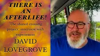 MY PERSONAL TESTIMONY - The Shared Crossing Project interviews David Lovegrove April 2022