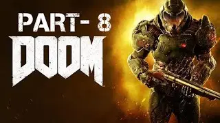 DOOM (2016) PART- 8  Full Gameplay Walkthrough No Commentary PS5 PRO【FULL GAME】4K 60FPS Ultra