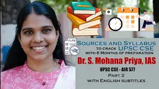 Dr. S Mohana Priya, IAS | Sources & Syllabus to crack UPSC in 1st attempt | VJ @GhanaPriya
