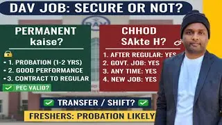 DAV School Job Reality:🔥 Probation, Transfer & PEC Rules | How to become a Regular Teacher❓️