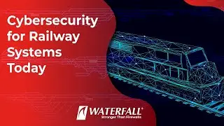 Cybersecurity For Railway Systems Today