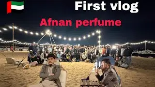 afnan perfumes  (Party enjoy) #alhamdulillahforeverything #dubai #safari #viral #vlogvideo 