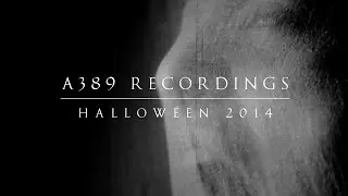 A389 Recordings - Halloween 2014 Trailer