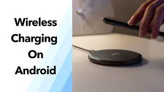 Wireless Charging for Android: How It Works & How to Enable It