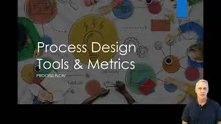 Process Design: Tools and Metrics