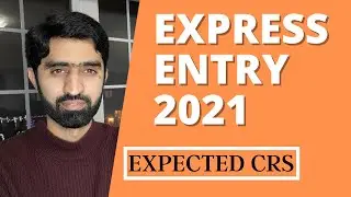 Express Entry in 2021 | CRS score prediction for first few months of 2021