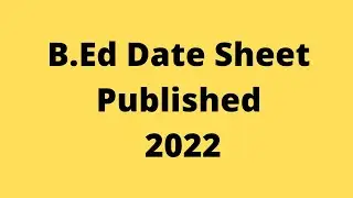 B.ed date sheet 2022 #bed2022