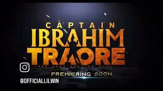 The Biography of  the movie IBRAHIM TRAORE