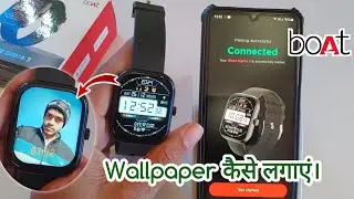 How to set Wallpaper boat crest app|boat smart watch me photo kaise set kare