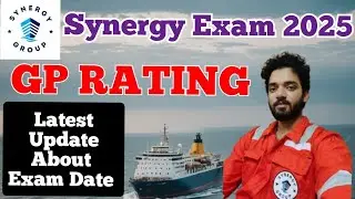 📣Latest Update📣GP RATING Synergy Exam 2025 Dates (Trainee OS & Wiper)