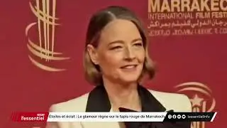 Étoiles et éclat : Le glamour règne sur le tapis rouge de Marrakech