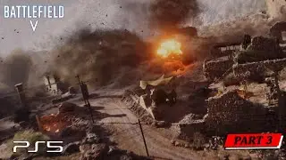 Battlefield 5 Gameplay Walkthrough [PS5 1080P 60FPS] - No Commentary - PART 3