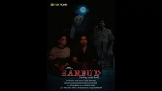 EARBUD Trailer(Independent Film)|Kaartheek Saahas,Dakoju Mounika,Balaji Yadamreddy|Rajesh Bhutharaju