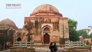 Firoz Shah's Tomb, Delhi | फिरोज शाह का मकबरा, दिल्ली|| فیروز شاہ کا مقبرہ، دہلی| The thaat