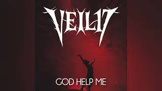 VEIL17 - GOD HELP ME | METALCORE | DEATHCORE 