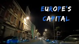 Europe's capital city / Night drive 4K - Brussels