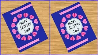 Easy and beautiful card for Sister's Day / Sisters Day Gift Ideas Easy / Sisters Day Gifts 2020