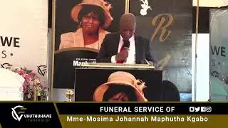 Vhuthuhawe Funerals Media Live Stream - Mme Mosima Johannah Maphutha Kgabo