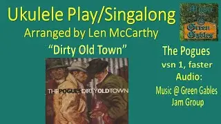 The Pogues - Dirty Old Town, v1 faster (cover) - Ukulele Play Along - by Music At Green Gables