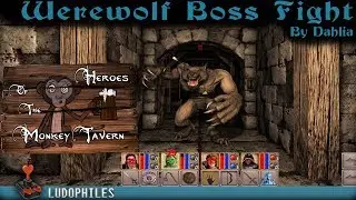 Heroes of the Monkey Tavern - Werewolf Boss Fight