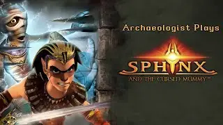 Archaeologist Plays Sphinx and the Cursed Mummy | The Cursed Palace