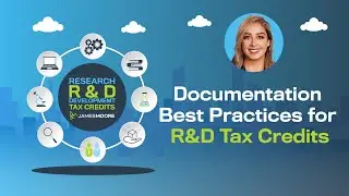 Documentation Best Practices for R&D Tax Credit Claims