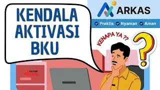 Loh Kok Gagal Aktivasi BKU ARKAS 4 ❓Kenapa ya 🤔