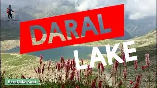 Daral Lake I Dand Ghare Lake I Bahrain I Swat I Malakand I