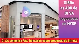AS &Uacute;LTIMAS NOT&Iacute;CIAS SOBRE OI SA E INFRACO E AN&Aacute;LISE T&Eacute;CNICA DAS ADR DE OI NEGOCIADAS NA NYSE OIBRc