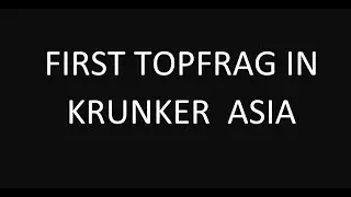 First topfrag in Krunker Asia