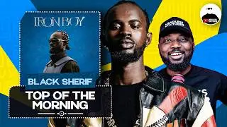 Black Sherif выпустил крутой клип на песню Top of the Morning || РАЗБОР