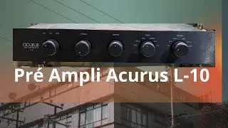 PR&Eacute; AMPLI ➡️ ACURUS L-10 👌🎶🎼🎵