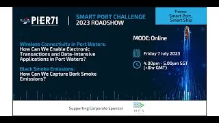 SPC2023 Roadshow-Reduce Dark Smoke Emissions fm Ships & Improve Wireless Connectivity in Port Waters
