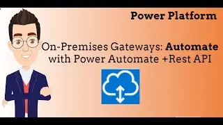 Admin's Secret to Streamlining On-Premises Gateways: Automate with Power Automate! #powerplatform