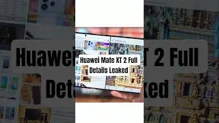 Huawei Mate XT 2 Full Details Leaked &mdash; Big Upgrades Incoming! #huawei