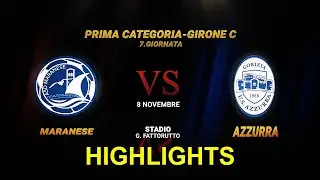 HIGHLIGHTS 1.CATEGORIA-7.giornata MARANESE-AZZURRA 3:1