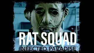 INFECTED PARADISE - RAT SQUAD