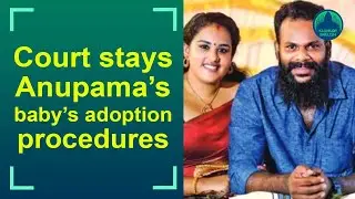 Anupama&rsquo;s happy with the verdict; Baby will remain with the Andhra couple till further orders