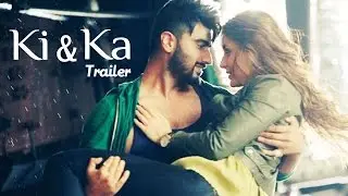 Ki & Ka Offcial TRAILER ft Kareena Kapoor, Arjun Kapoor RELEASES | Bollywood TRAILERS 2016