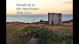 Maritimes Roadtrip 2022