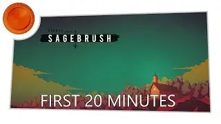 Sagebrush - First 20 Mins - Xbox One