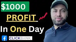 Make $1000/Day PROFIT as a Clickbank Affiliate with Facebook ADS (Step By Step)