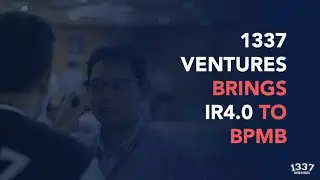 Introducing IR 4.0 to BPMB - 1337 Ventures