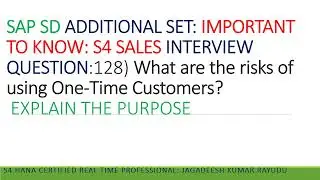 S4 SALES INTERVIEW QUESTION128) What are the risks of using One-Time Customers EXPLAIN THE PURPOSE