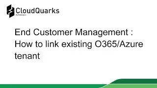 End Customer Management - How to link existing tenant