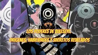 Conoce al Heroe | Los Poderes de Bullseye. Or&iacute;genes, Habilidades y Secretos